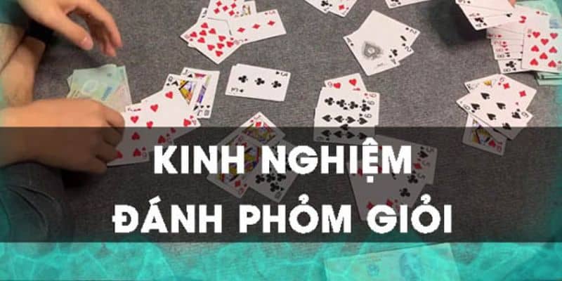 Những mẹo mà anh em cần bỏ túi trong khi chơi bài phỏm.